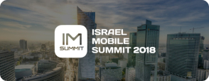 Israel Mobile Summit, 12th June, 2019, Tel Aviv, Israel