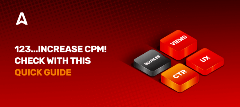Quick guide to how to increase CPM