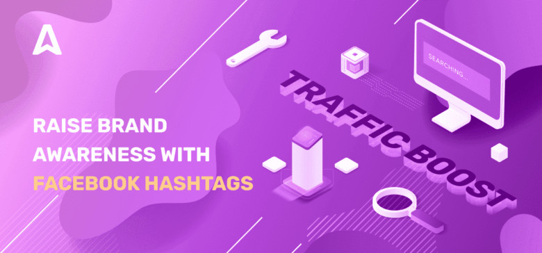 Hashtags on Facebook: What Is It and How to Use It?