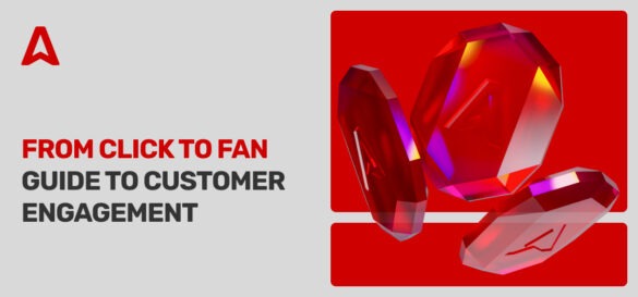 The Ultimate Guide to Customer Engagement Strategy