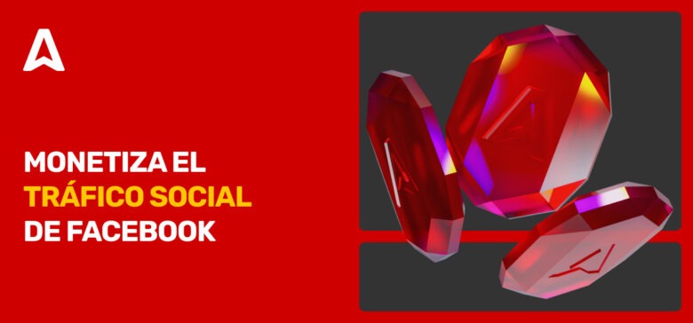 ¿Cómo monetizar Facebook? Métodos básicos y únicos