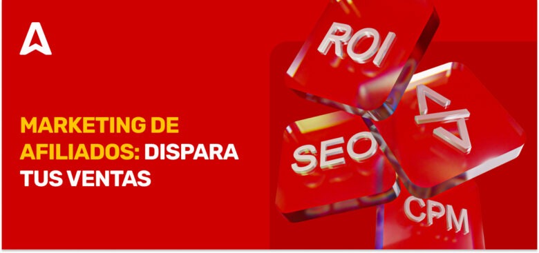 ¿Qué es el Marketing de Afiliados y Cómo Funciona?
