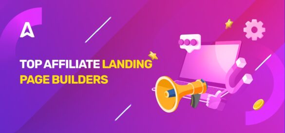 10 Best Landing Page Builders for Affiliate Marketing