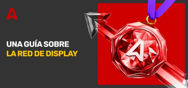 ¿Qué es la Red de Publicidad Display y Cómo Funciona?