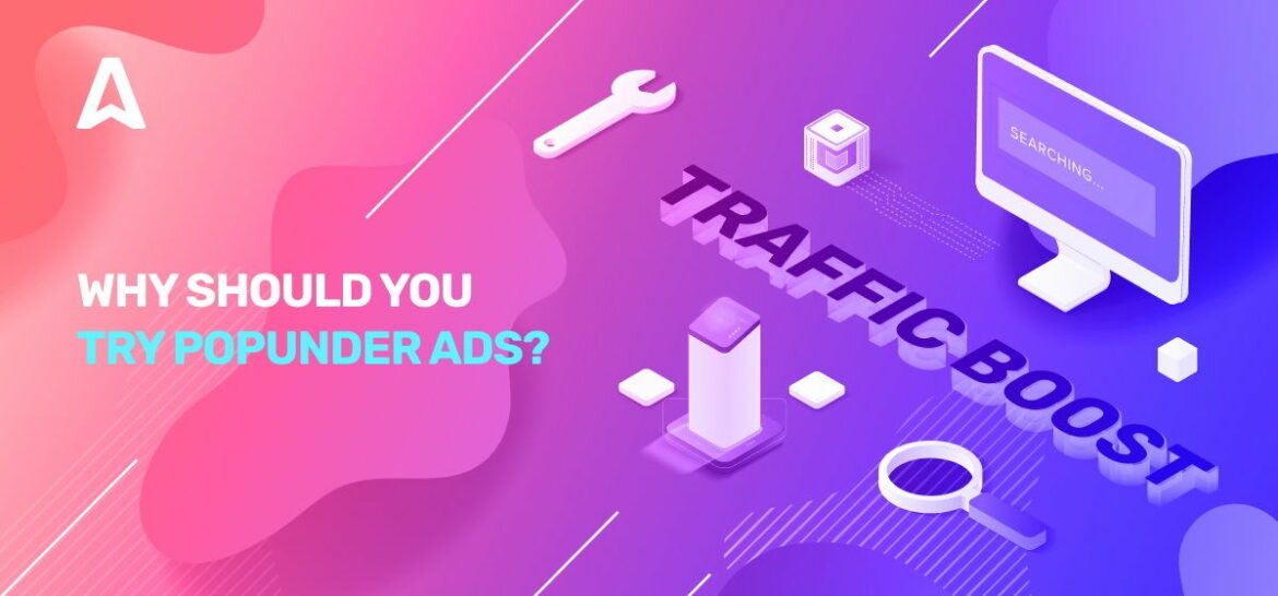 What Are Popunder Ads & How Does It Work? Ultimate Guide