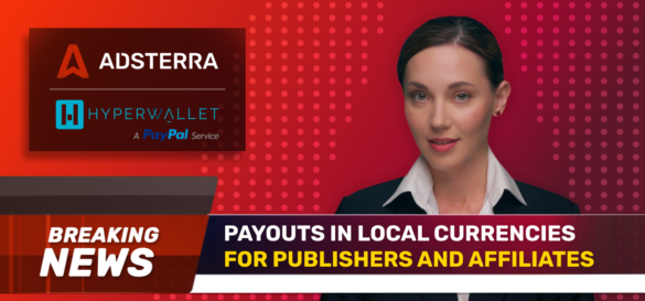 Adsterra Will Soon Support Payouts In Local Currency Of 40+ Countries