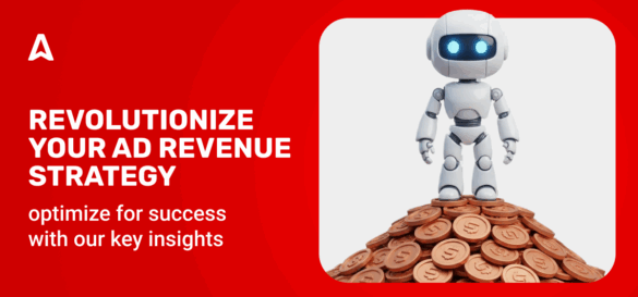 How to Maximize Ad Revenue on Your Website: The Ultimate Publisher’s Guide for 2026 and Beyond