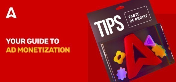 Mastering Ad Monetization: A Comprehensive Guide for Publishers