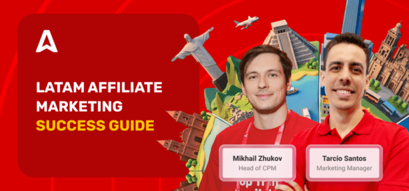 LATAM Affiliate Marketing in 2026: The Complete Playbook for Media Buyers