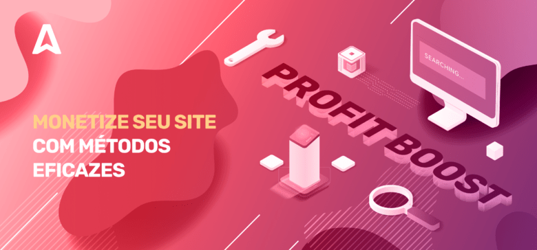 Como monetizar um site: 11 métodos de monetização em detalhes
