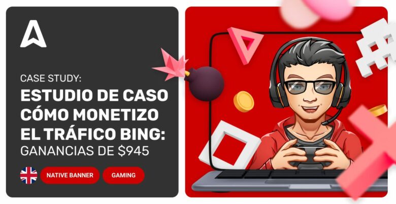 Cómo Me Beneficio del Tráfico Bing: Enfoques, Obstáculos y Ganancias de $945
