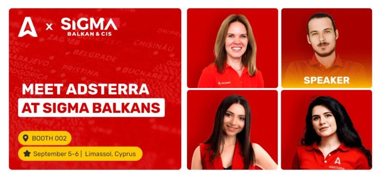 Our Homeland Welcomes SiGMA CIS 2023: Meet Adsterra at Booth 002