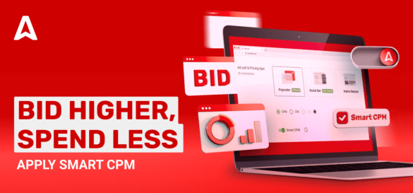 Smart CPM: Obtain Traffic That Fits Your Targeting at the Best Price