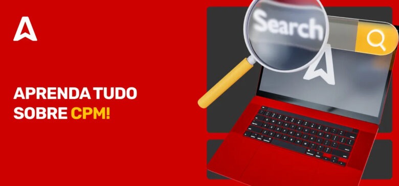 Que é CPM e Como Ele Impacta Sua Estratégia de Marketing