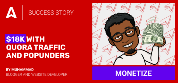 Quora Monetization Strategy: $18K Total Earnings With Adsterra