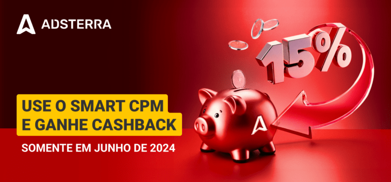 Promoção Smart CPM: Obtenha Até $1000 Em Cashback