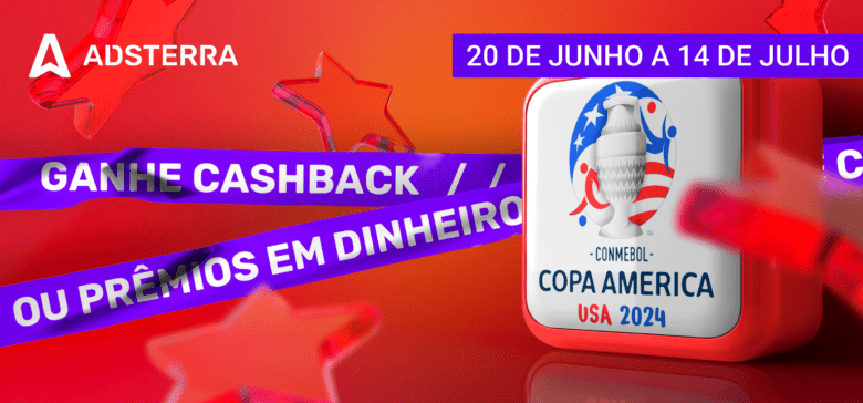 Siga a Copa América e ganhe prêmios da Adsterra!