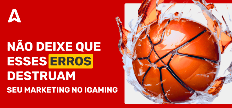 Erros de marketing em iGaming: Uma lista de verificação para operadores e Gestores de Tráfego