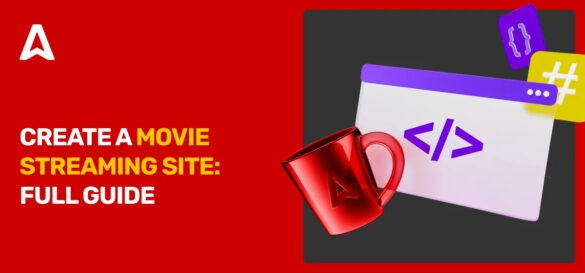 How to Make a Movie Streaming Website