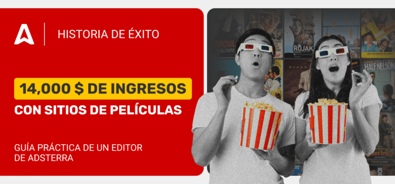 14,000 $ de ingresos mensuales con sitios de películas [Estudio de caso]