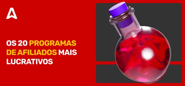 20 Melhores Programas de Afiliados para Aumentar a Sua Renda