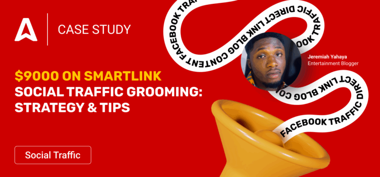 [Case Study] $9k Passive Earnings with Adsterra Direct Link (SmartLink) 