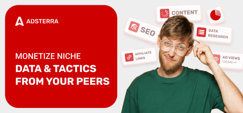 Monetize Niche Traffic Based on Data: We Analyzed 26 Money-Making Stories to Retrieve 100% Profit Strategies