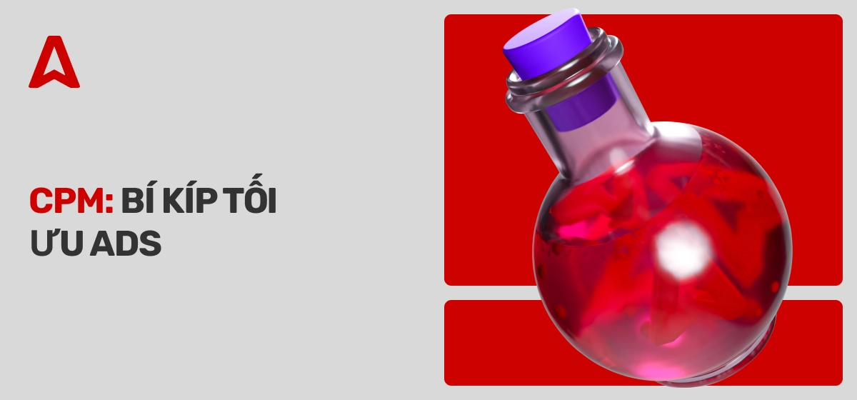CPM BÍ KÍP TỐI ƯU ADS