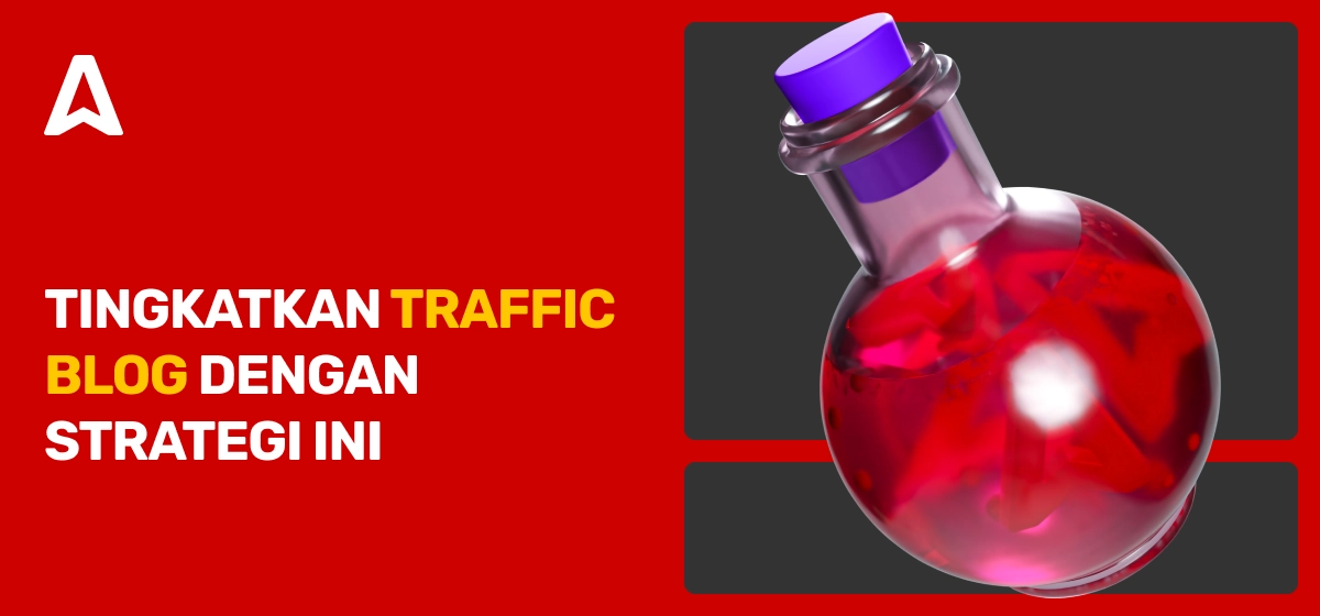 Cara Meningkatkan Traffic Blog: 11+ Strategi Jitu untuk Pemula.