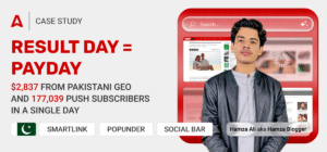 Blogging Earning in Pakistan: How a Self-Taught Publisher Earned $2,837 and 177,039 Push Subscribers in a Day