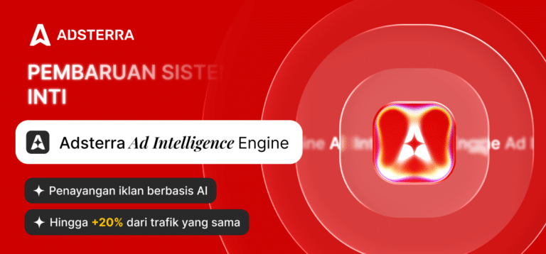 Mesin Ad Intelligence Adsterra Meningkatkan Pendapatan Iklan Hingga 20%