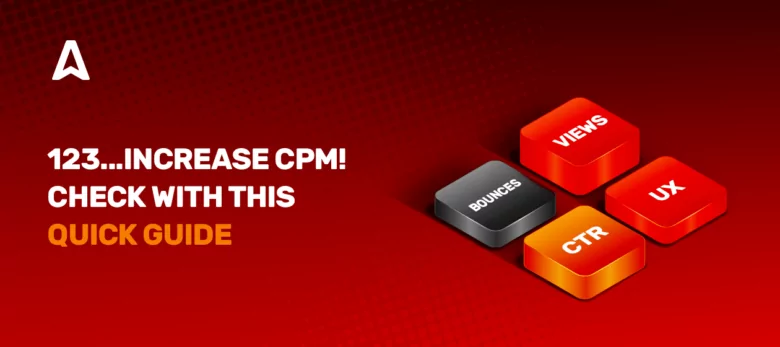 Quick guide to how to increase CPM