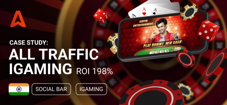 a case study of promoting an iGaming offer with Android traffic