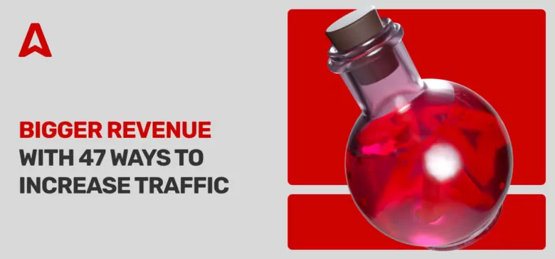 47 Proven Ways to Drive Traffic to Your Website