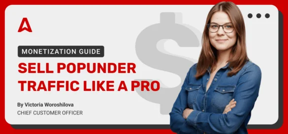Popunder Monetization: Publisher Guide to Earning from Popunder Traffic