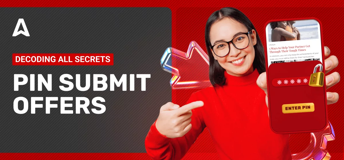How to Promote PIN Submit Offers: What a Beginner Affiliate Marketer Should Know