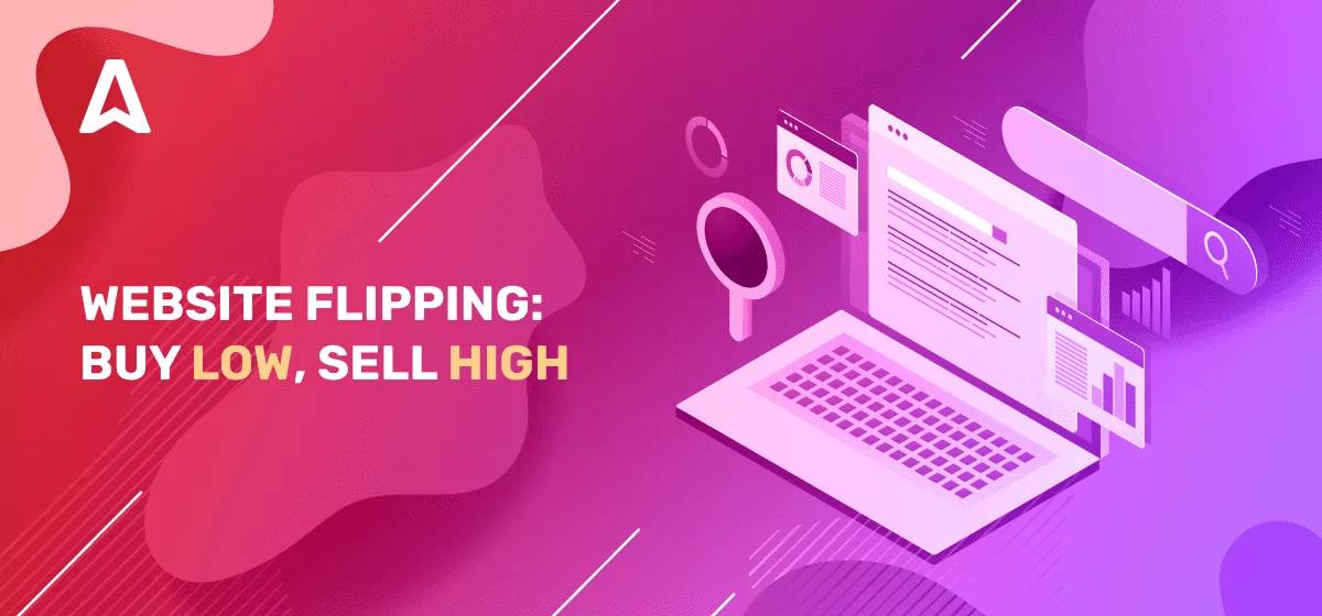 Website Flipping: How To Make Money Buying Or Building Sites