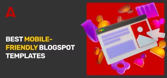 Best Free Blogger Templates for Blogspot: Simple and Responsive Themes