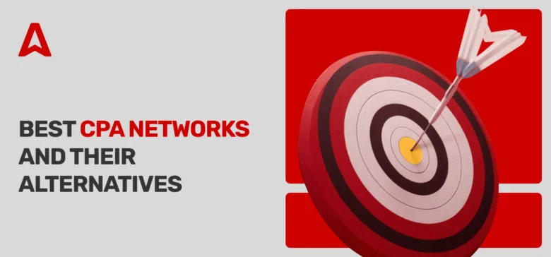 20 Best CPA Networks in 2025 [List of Global, Biggest & New Ones]