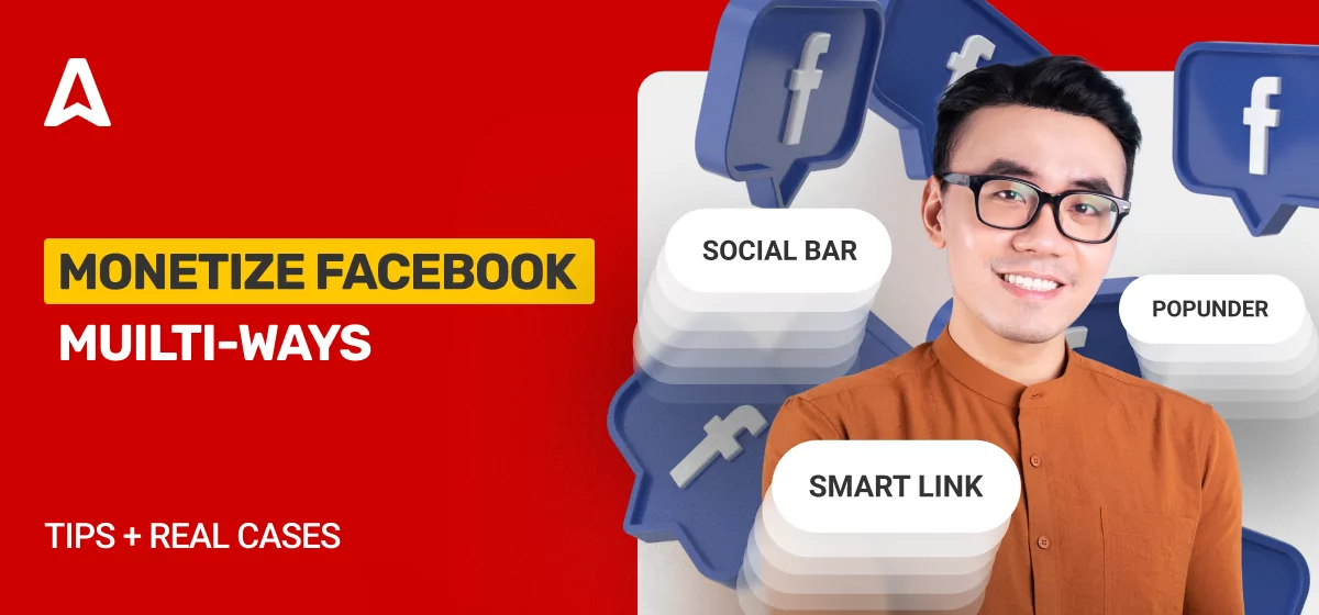 How to Monetize a Facebook Page? Proven & Little-Known Ways for FB Traffic