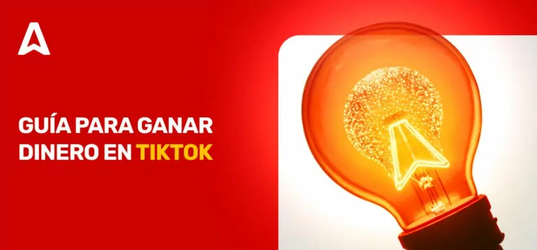 Como monetizar en TikTok: Descubre 6 formas únicas de ganar dinero