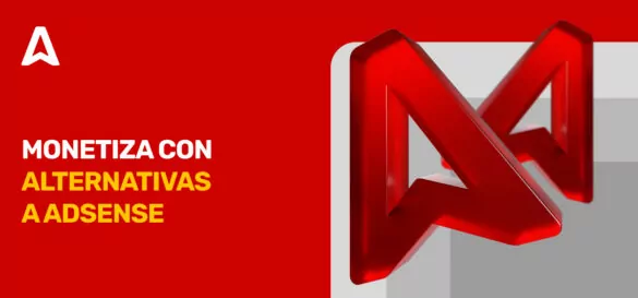 Las 15 mejores alternativas a Google AdSense para ganar dinero