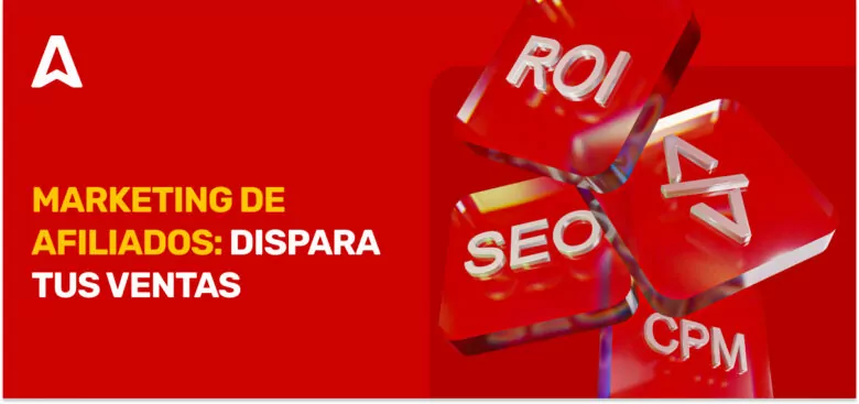 ¿Qué es el Marketing de Afiliados y Cómo Funciona?