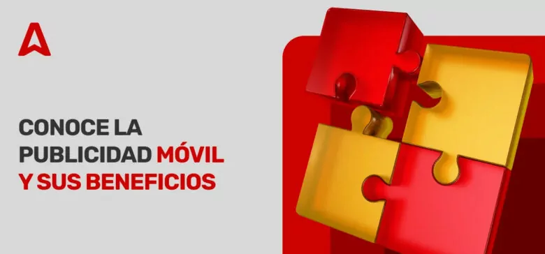¿Qué son los anuncios móviles? Características, tipos y ejemplos