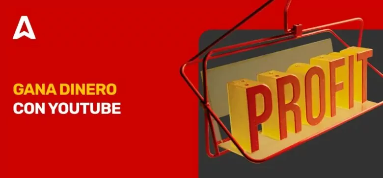 Ganar Dinero en Youtube: 9 Formas de Monetización