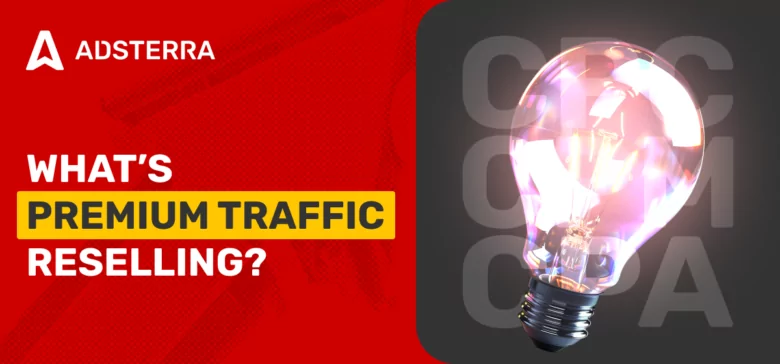 RTB and Premium Traffic Reselling