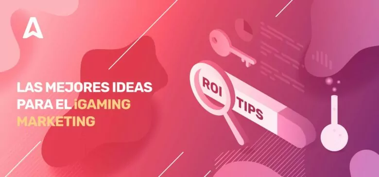 iGaming Marketing: las 9 mejores ideas de promociones para juegos de azar