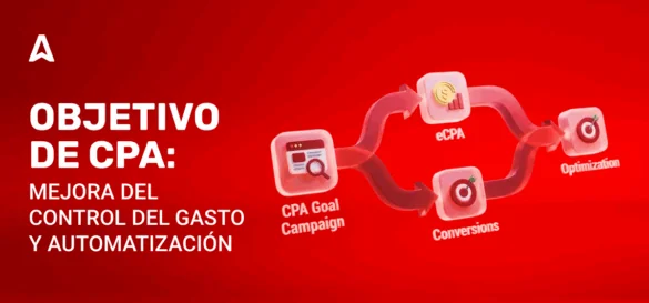 Reglas Actualizadas de CPA Objetivo: Optimiza tu Gasto y Consigue el eCPA o las Conversiones