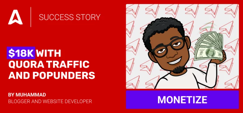 Quora Monetization Strategy: $18K Total Earnings With Adsterra