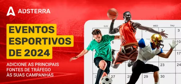 Agenda Esportiva para Afiliados: Publicidade em eventos desportivos 2024